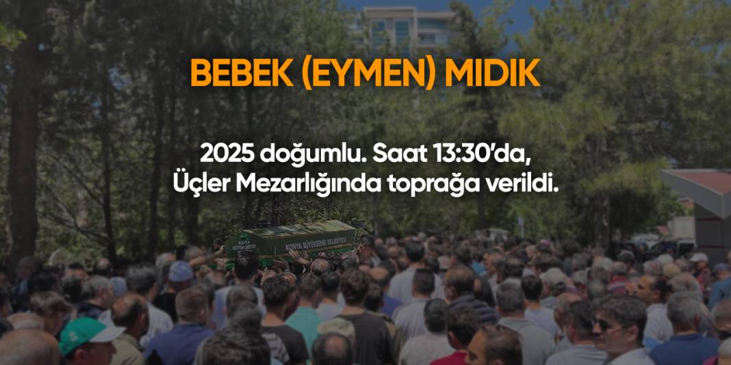 Konya'da bugün vefat edenler | 20 Ağustos 2025 8